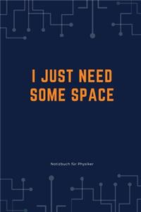 I Just Need Some Space