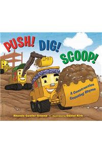 Push! Dig! Scoop!