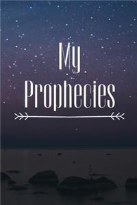 My Prophecies