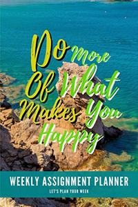 Do More Of What Makes You Happy