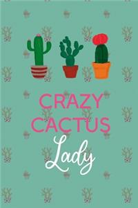 Crazy Cactus Lady