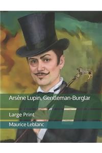 Arsène Lupin, Gentleman-Burglar