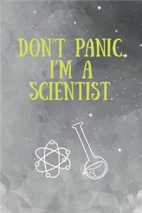 Don't Panic. I'm a Scientist.