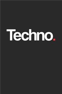 Techno.