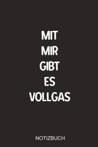Mit mir gibt es Vollgas Notizbuch