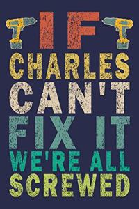 If CHARLES Can't Fix It We're All Screwed
