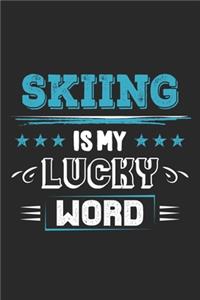 Skiing Is My Lucky Word