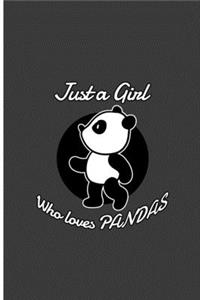 Just a Girl Who Loves Panda