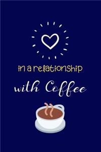 In a Relationship With Coffee