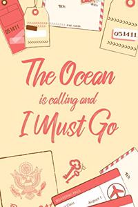 The Ocean Is Calling And I Must Go