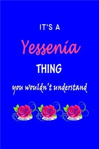 It's A Yessenia Thing You Wouldn't Understand