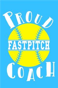 Proud Fastpitch Coach