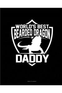 World's Best Bearded Dragon Daddy