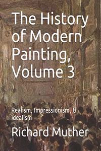 The History of Modern Painting, Volume 3