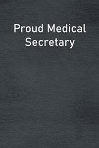 Proud Medical Secretary