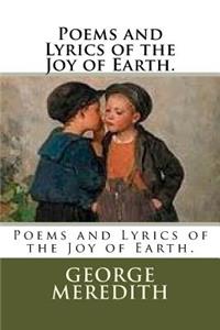 Poems and Lyrics of the Joy of Earth.