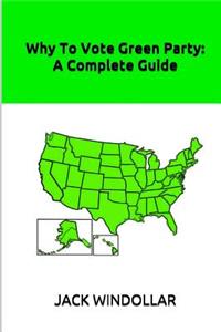 Why To Vote Green Party
