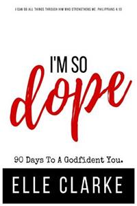 I'm So Dope