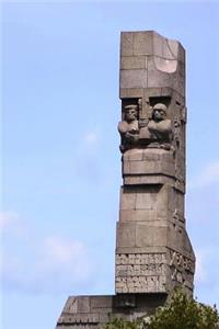 Westerplatte Monument Polish Defenders in Gdansk, Poland Journal
