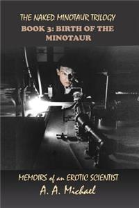 The Naked Minotaur Trilogy Book 3