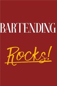 Bartending Rocks!