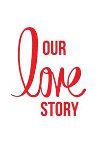 Our Love Story