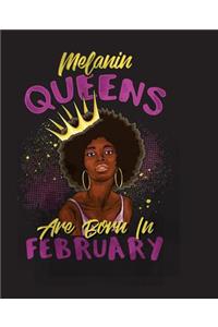 Melanin Queens Are Born In February