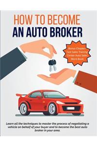 How To Become An Auto Broker