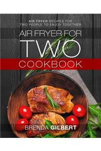 Air Fryer for Two Cookbook
