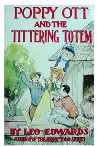 Poppy Ott and the Tittering Totem