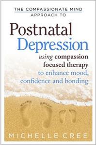 The Compassionate Mind Approach To Postnatal Depression