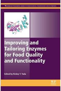 Improving and Tailoring Enzymes for Food Quality and Functionality