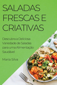 Saladas Frescas e Criativas