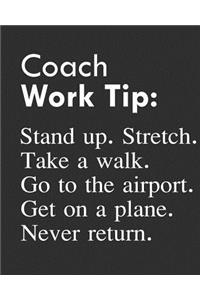 Coach Work Tip