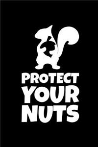 Protect Your Nuts: This Is a Blank, Lined Journal That Makes a Perfect Funny Squirrel Gag Gift for Men or Women. It's 6x9 with 120 Pages, a Convenient Size to Write Things In.