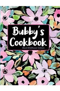 Bubby's Cookbook Black Wildflower Edition