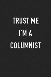 Trust Me I'm a Columnist