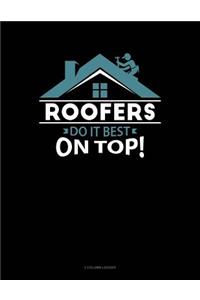Roofers Do It Best on Top
