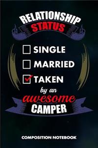 Relationship Status Single Married Taken by an Awesome Camper