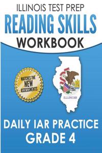 Illinois Test Prep Reading Skills Workbook Daily Iar Practice Grade 4