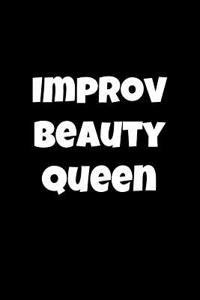 Improv Beauty Queen