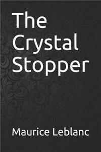 The Crystal Stopper