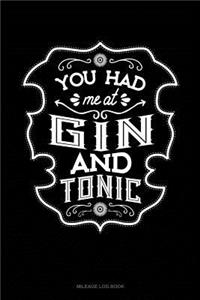You Had Me at Gin and Tonic