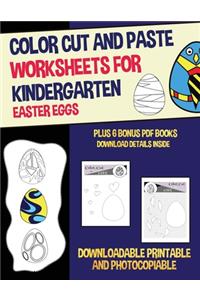 Color Cut and Paste Worksheets for Kindergarten (Easter Eggs)