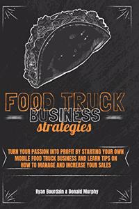 Food Truck Business Strategies