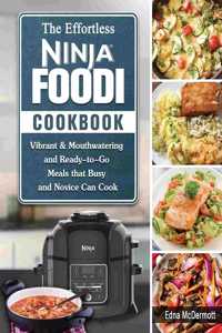 Effortless Ninja Foodi Cookbook