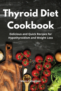 Thyroid Diet Cookbook