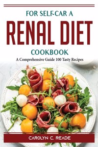 For self-car a renal diet cookbook