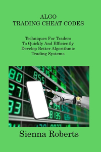 Algo Trading Cheat Codes