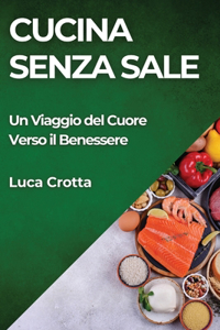 Cucina Senza Sale